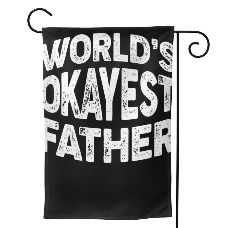 2 Pcs Garden Flag World’s Okayest Father Horizontal Poster 12.5″x18″ -Mothers Day, Birthday Gifts for Mom, Dad, Wife, Husband, Daughters, Grandma, Friends