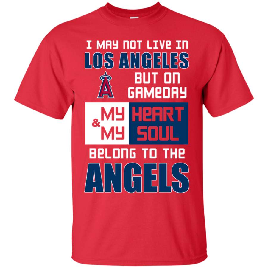 My Heart And My Soul Belong To The Los Angeles Angels T Shirts