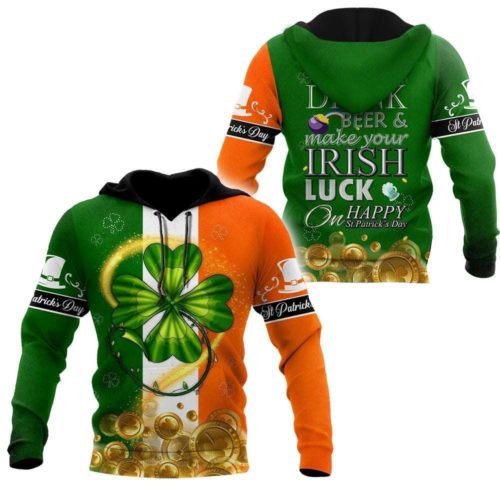 Irish Shamrock St Patrick’S Day Drink Beer 3D Hoodie St. Patrick’S Day Gift Idea Hn