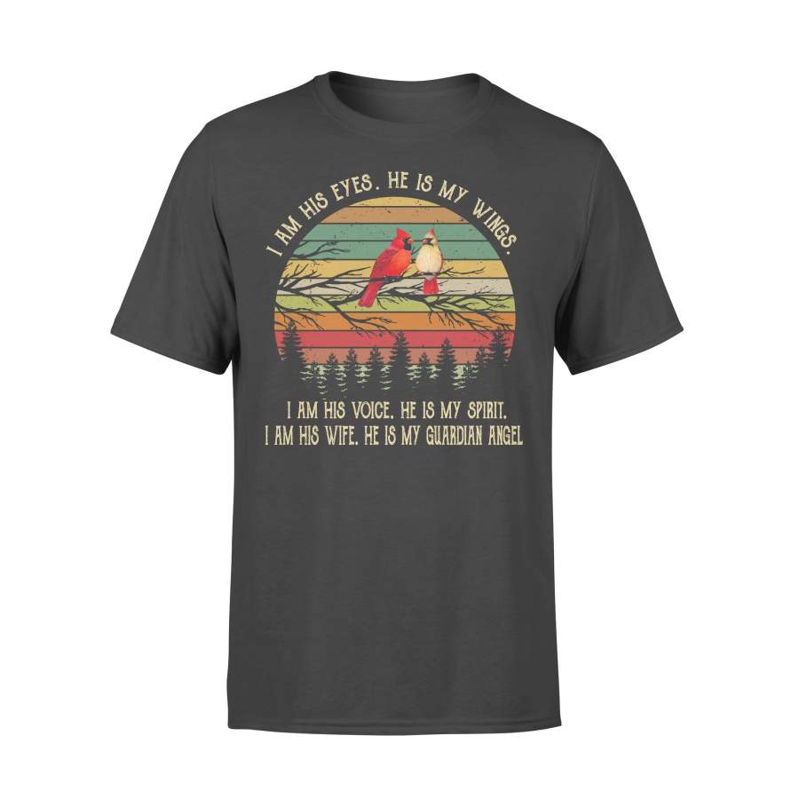 Cardinal Bird I Am His Eyes He Is My Wings  T-shirt