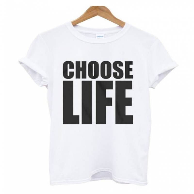 Choose Life T Shirt