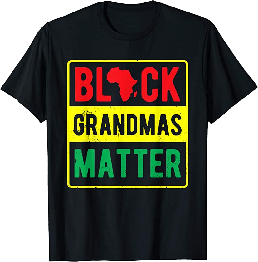 African American Clothing Gift Women Black Grandmas Matter T-Shirt