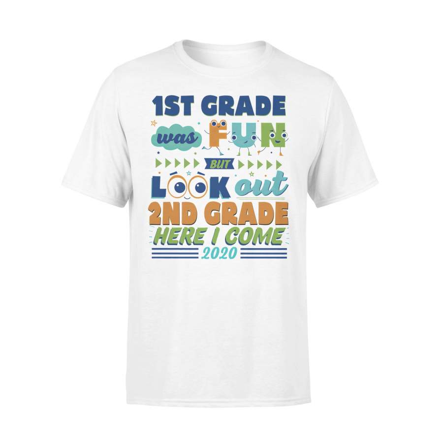 1St Grade Was Fun But Look Out 2Nd Grade Here I Come 2020 T-shirt