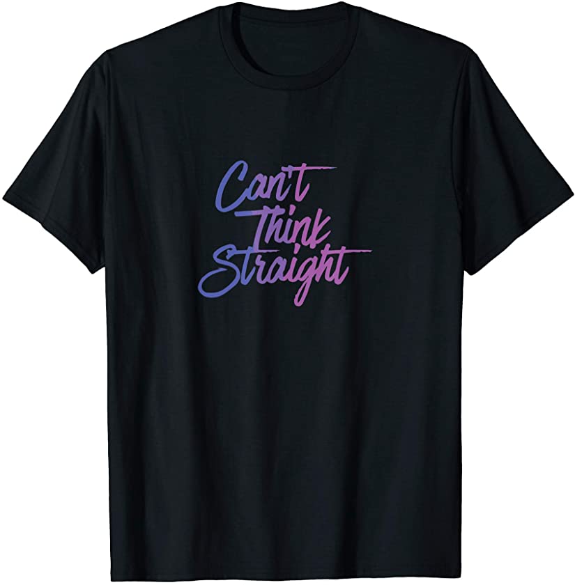 Can’t Think Straight Funny Bisexual Bi Flag T-Shirt