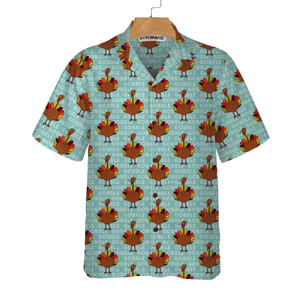 Gobble Thanksgiving Turkey Hawaii Shirt For Men Ha34364