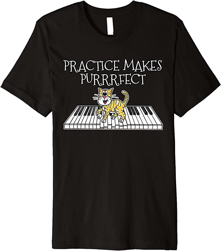 Piano Cat Kitten, Practice Makes Purrrfect, Pianist Premium T-Shirt