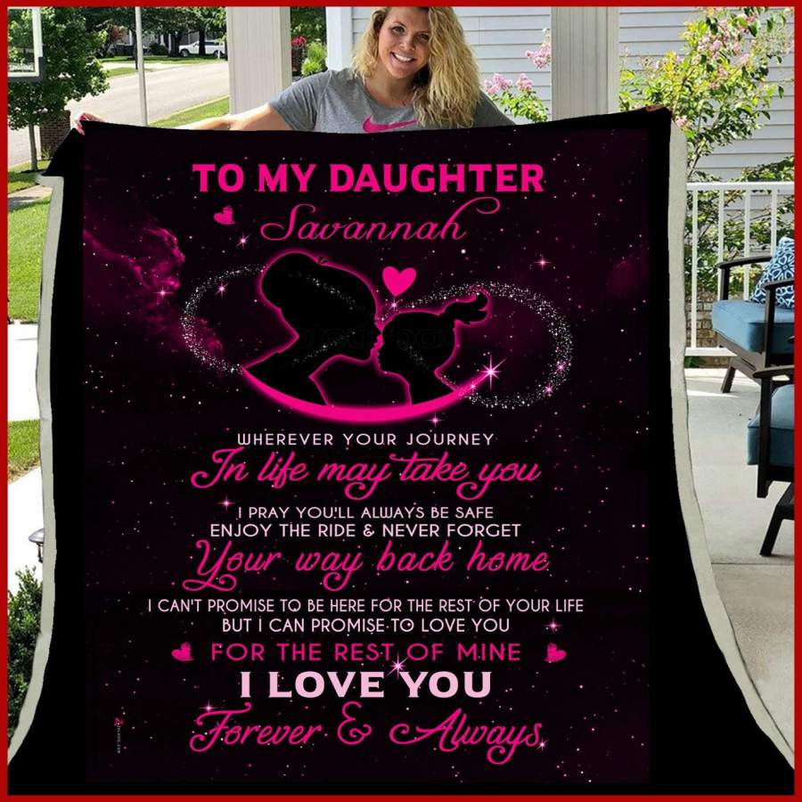 Blanket Giving Daughter Savannah  I Love You Forever And Always