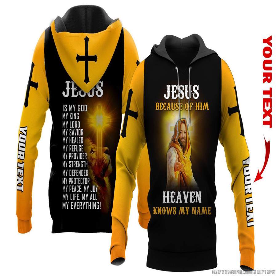 Personalized Jesus Because Of Him Heaven Knows My Name US Unisex Hoodie ...