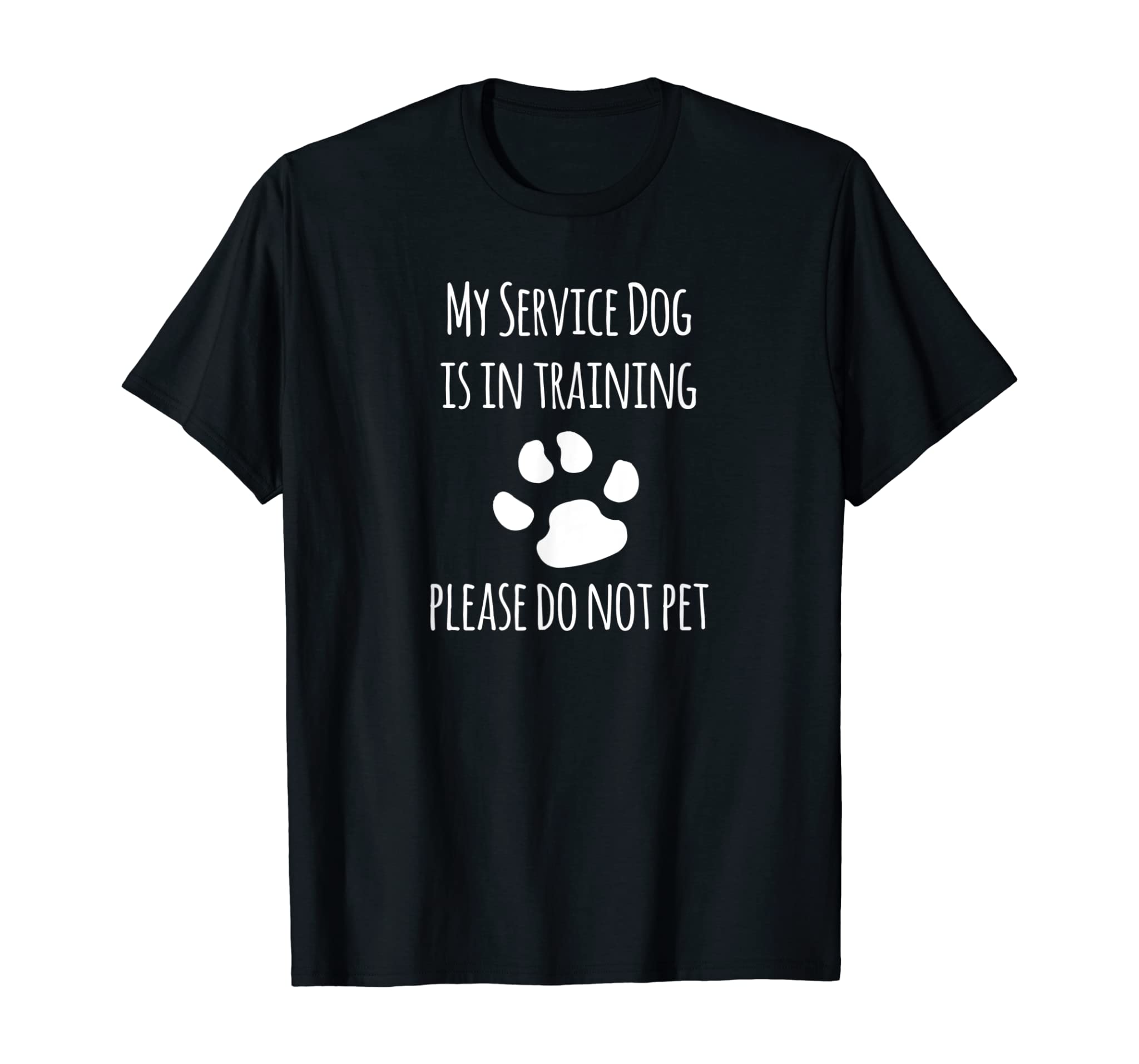 My Service Dog is in Training Shirt Please Do Not pet