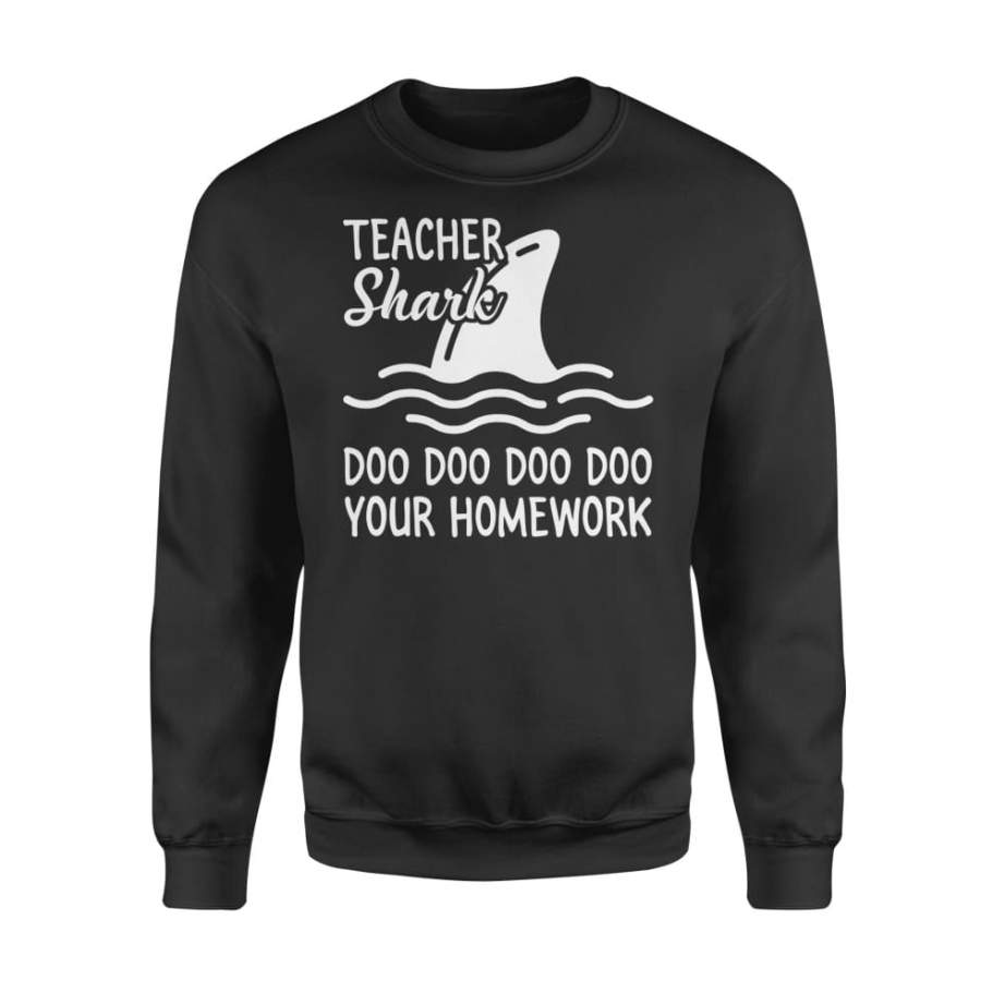 Teacher Shark Doo Doo – Standard Fleece Sweatshirt