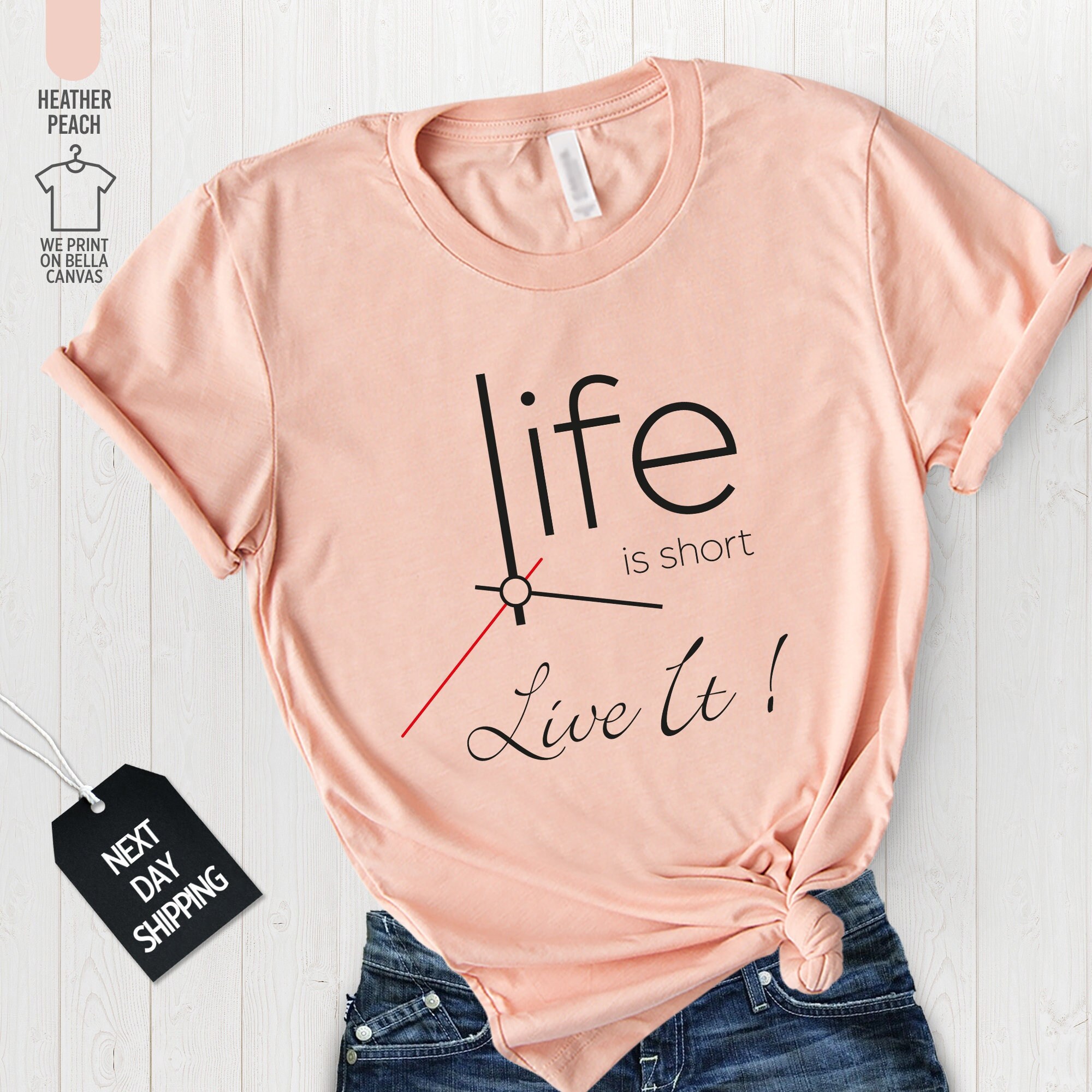 Life is short shirt, Motivational shirt, Inspirational shirt, Funny shirt, Life is short, A1049