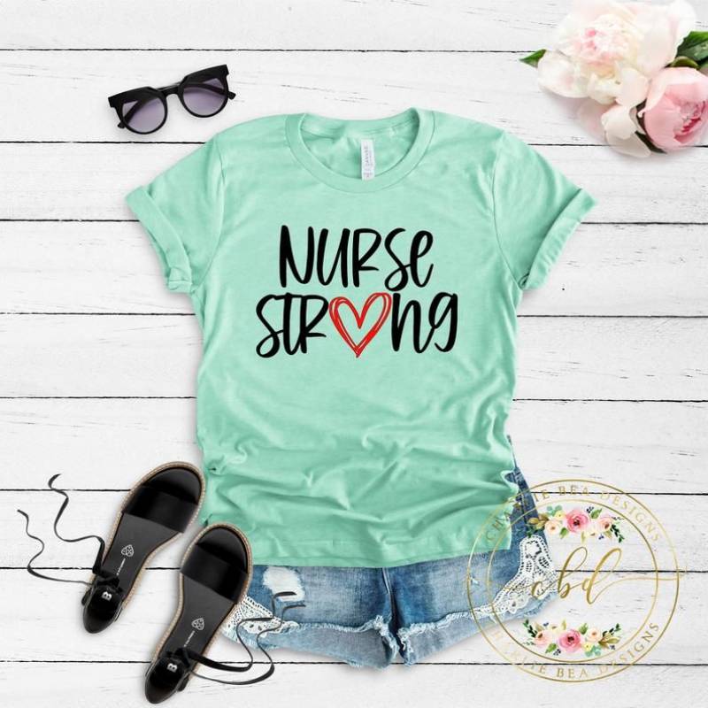 Nurse Strong Shirt – Covid Nurse – Nurses Week – Nurse Appreciation