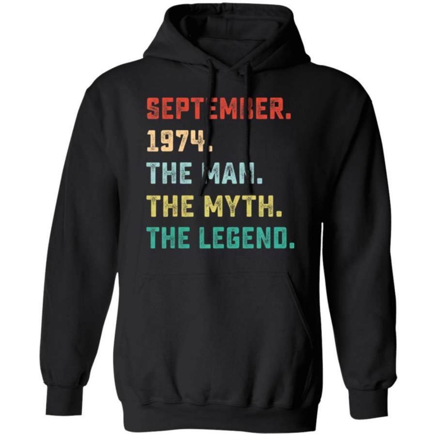 The Man Myth Legend September 1974 Birthday Gift 45 Yr Old M Hoodie