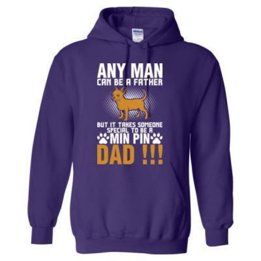 AGR Any Man Can B Father Someone Special To Be Min Pin Dad – Heavy Blend™ Hooded Sweatshirt