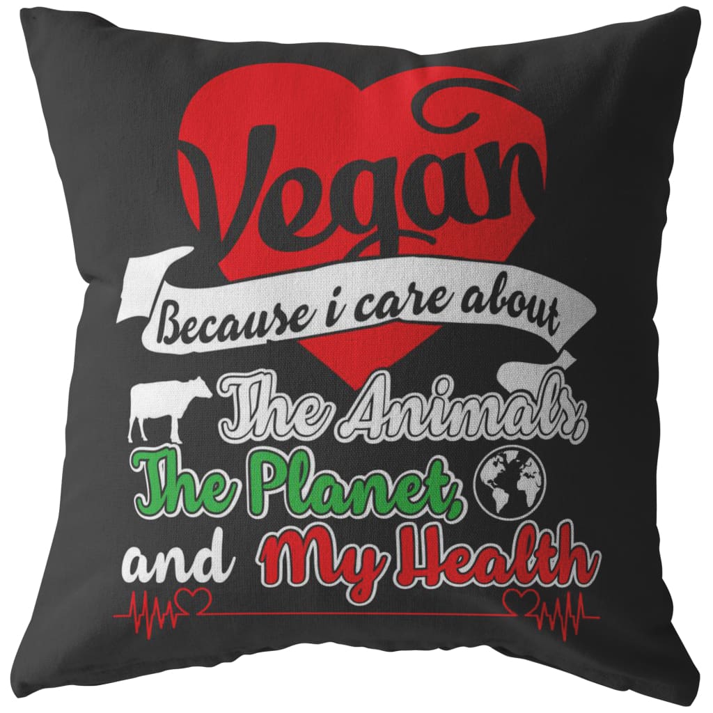 Vegan Pillows Because I Care About The Animals The Planet And My Health