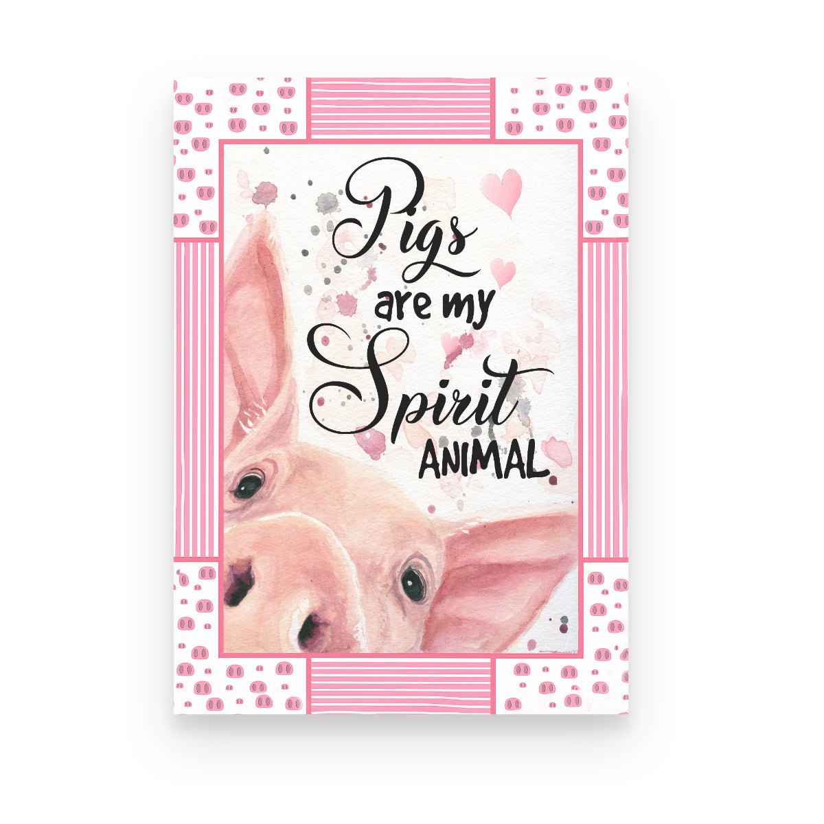 Pigs Are My Spirit Animal Poster Canvas