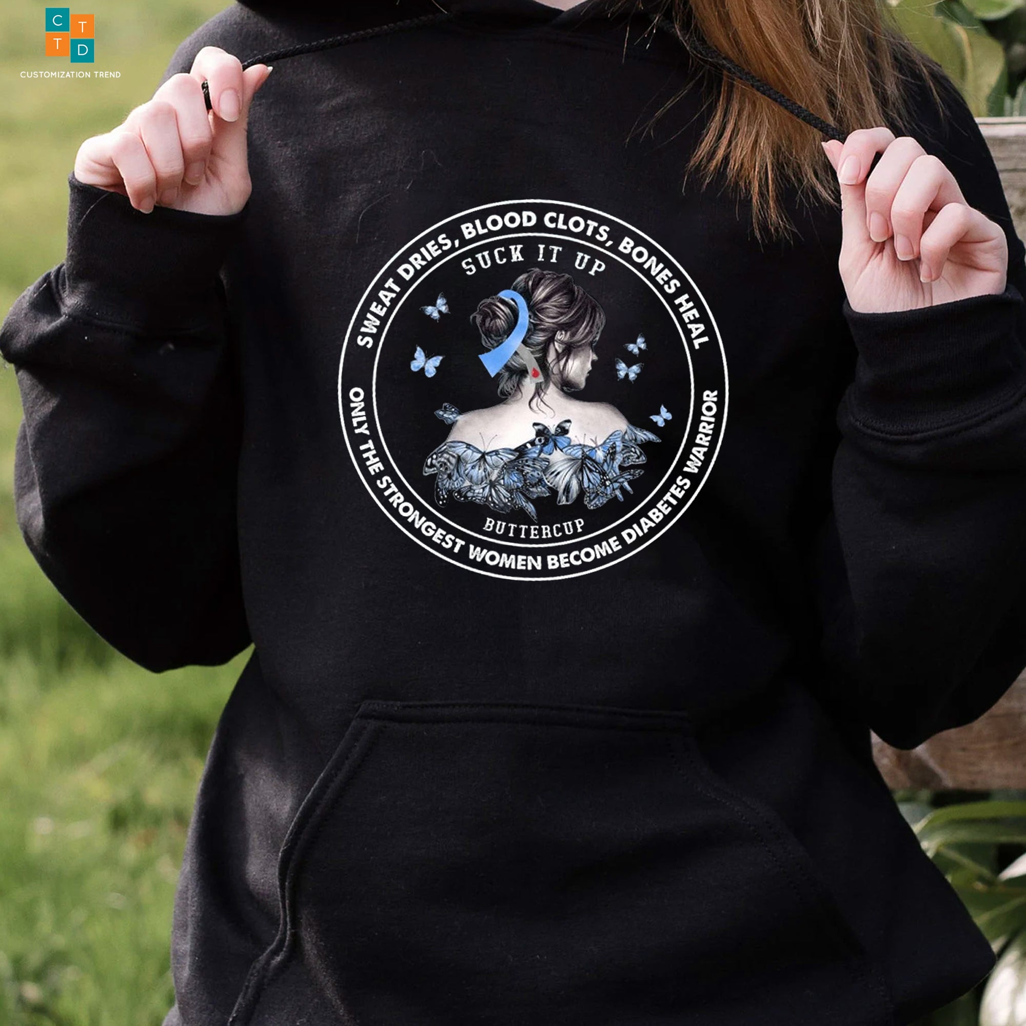 Sweat Dries Blood Clots Bones Heal Only The Strongest Women Become Diabetes Awareness Hoodie, Shirt