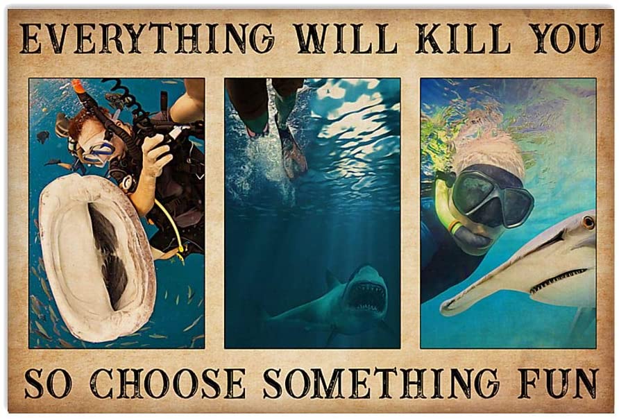 Vintage Scuba Diving Everything Will Kill You Choose Somethng Fun Poster Art Print      Home Decor Gift For Men Women Family Friendon Birthday Xmas