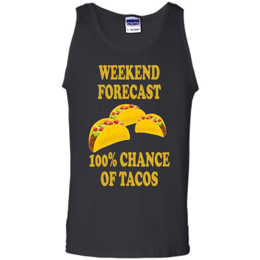 Weekend Forecast 100% Chance Of Tacos – Canvas Unisex Tank