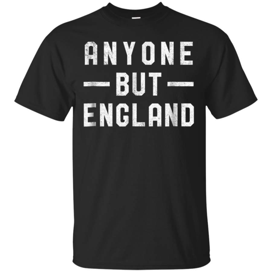 AGR Anyone But England T-shirt Funny UK Football Lover Shirt