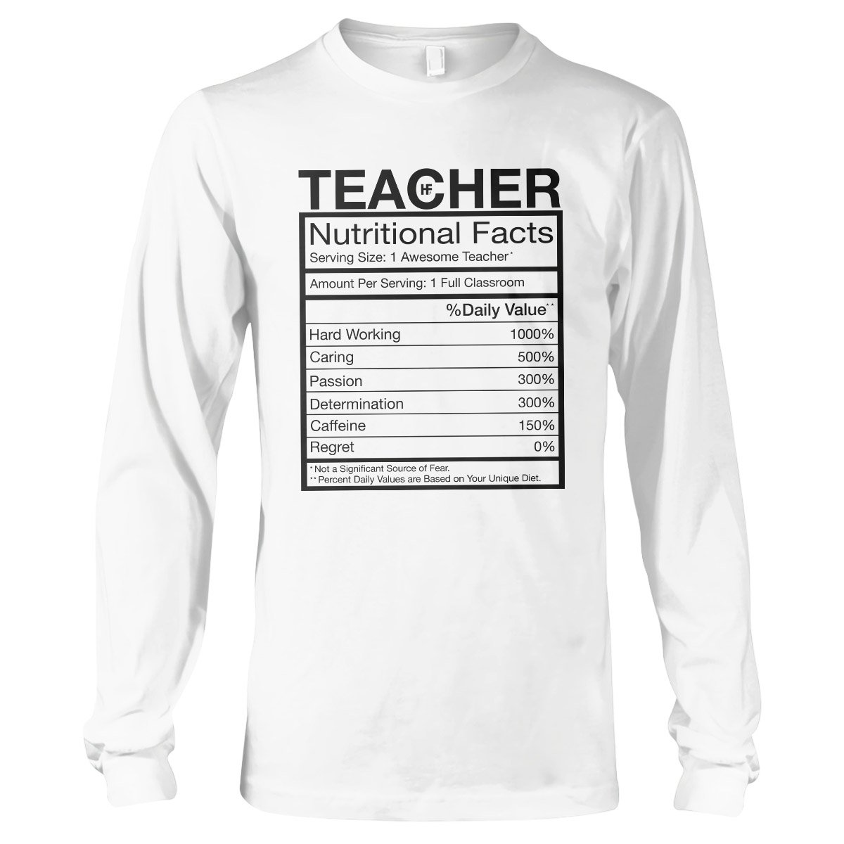 Teacher Nutritional Facts Funny Teacher Shirt, Best Teacher Appreciation Shirt For Men And Women Long Sleeve T-Shirt