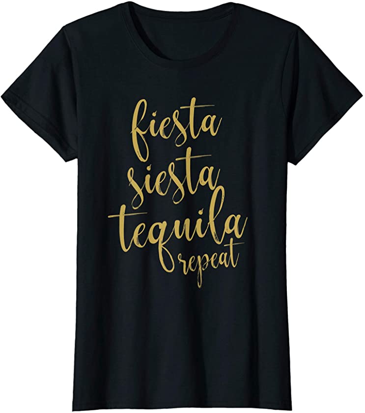 Womens Fiesta Siesta Tequila Repeat T-Shirt