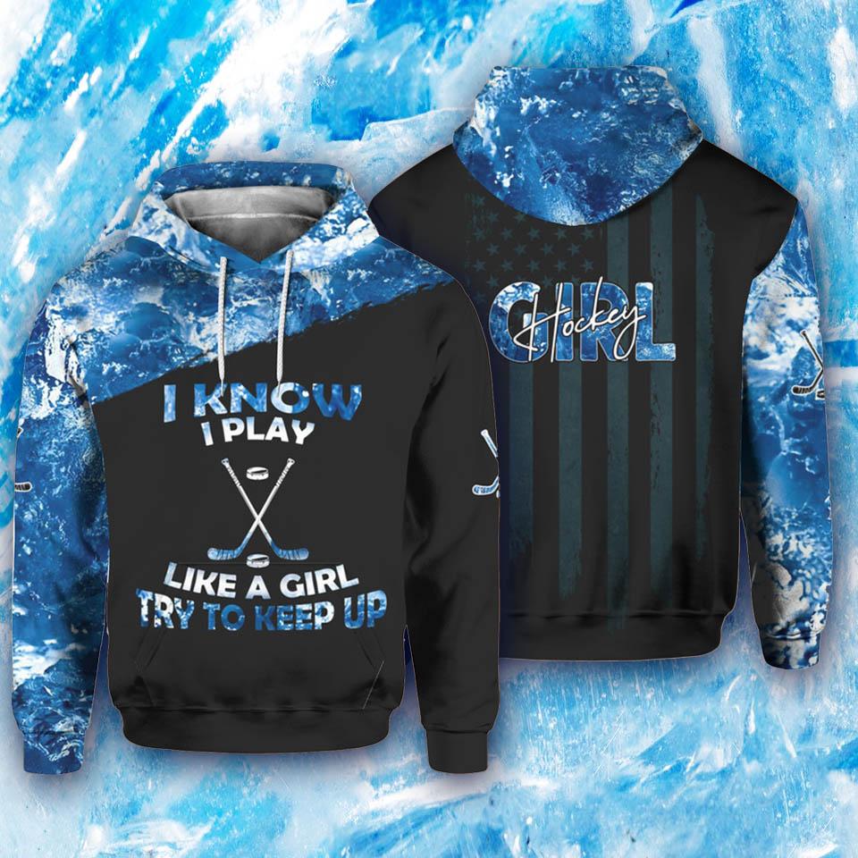 I know I play like a girl Hockey Girl Black Blue Hoodie 3D