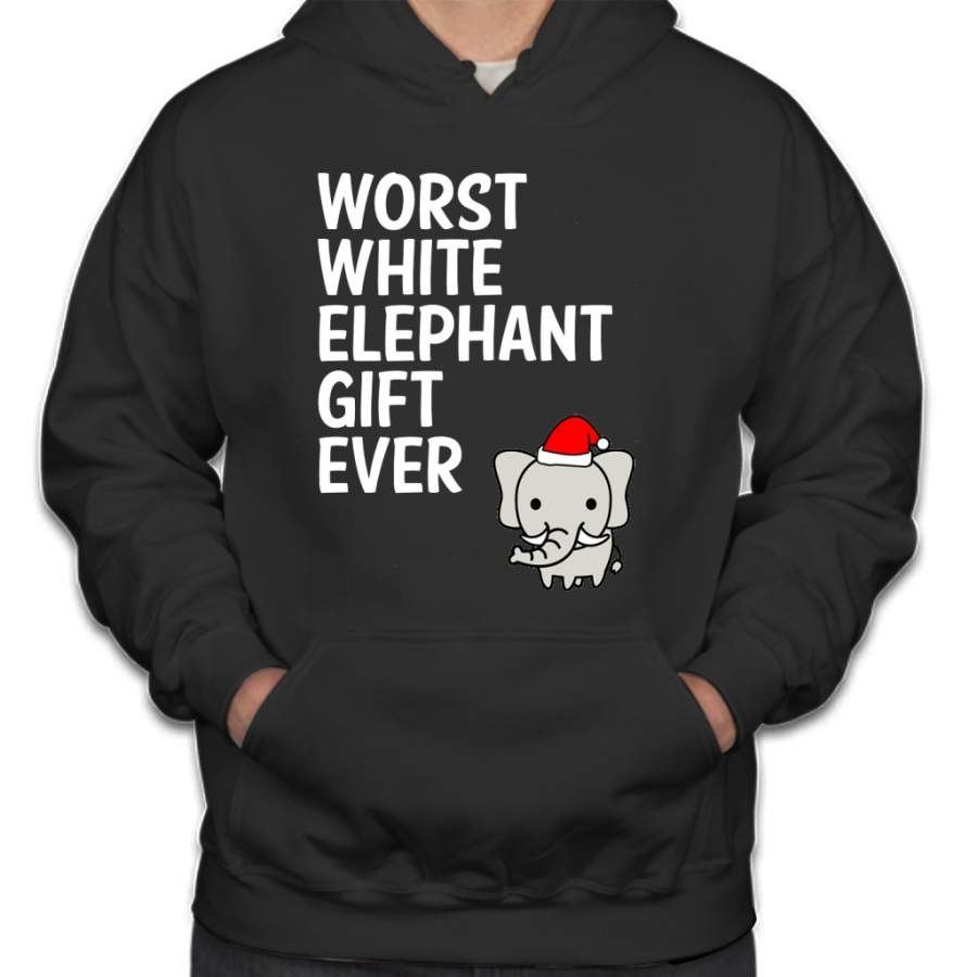 Worst White Elephant Gift Ever Funny Gag Humor Gifts Hoodie