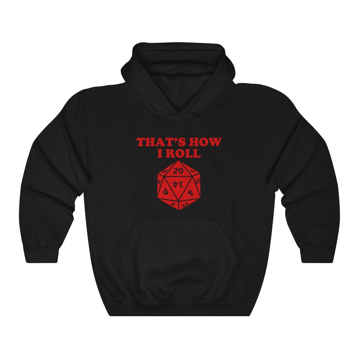 That’s How I Roll Icosahedron Unisex Hoodie