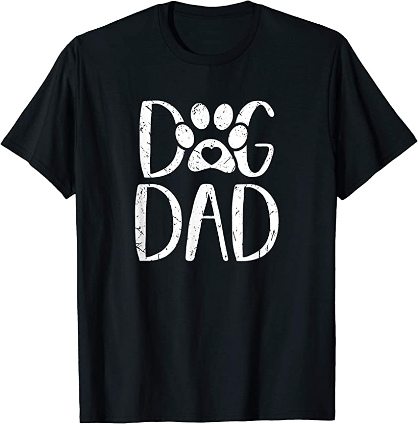 Dog Dad Funny & Cute Puppy Paws Lover Gift Design T-Shirt