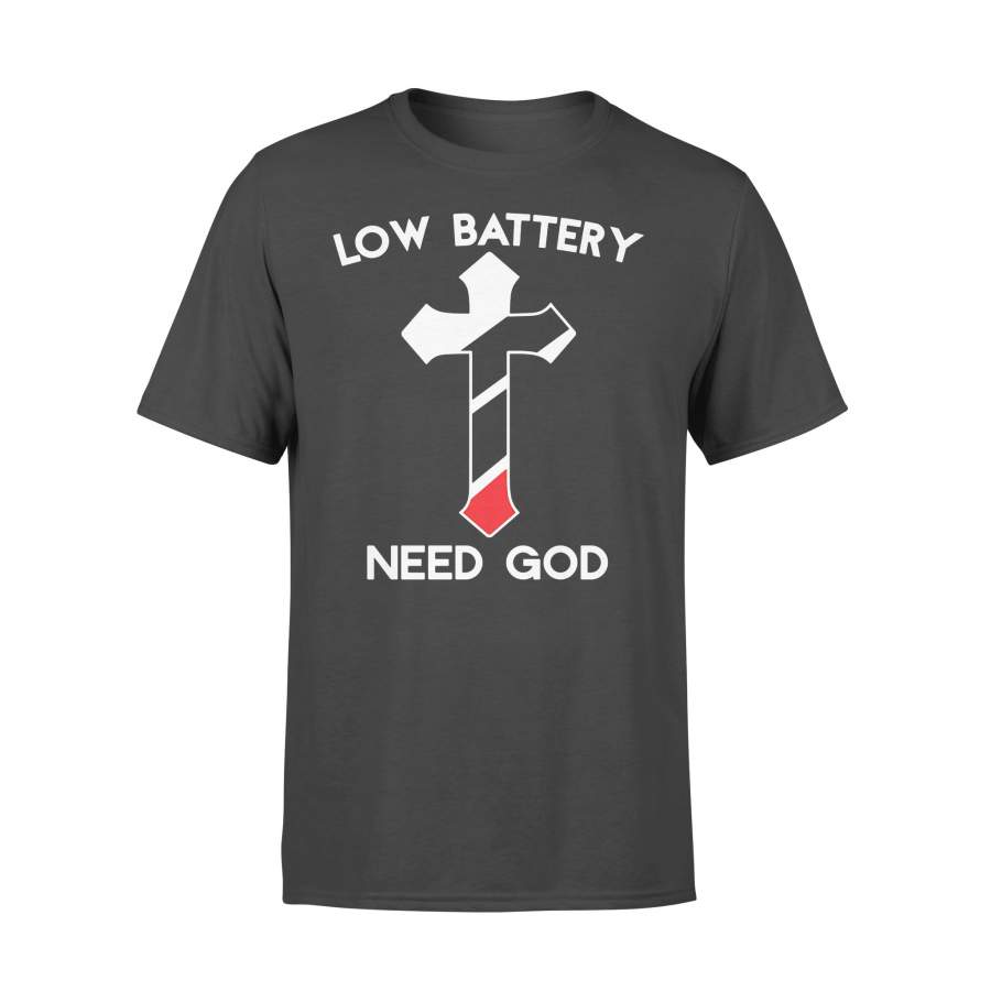 Cross Low Battery Need God Shirt