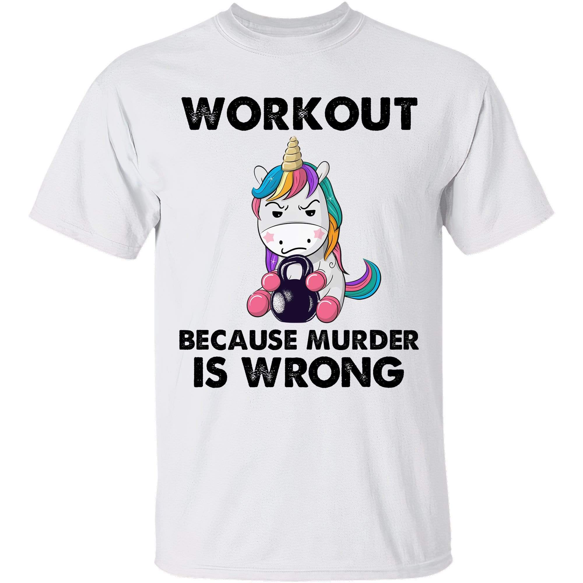 Workout Because Murder Is Wrong Shirt