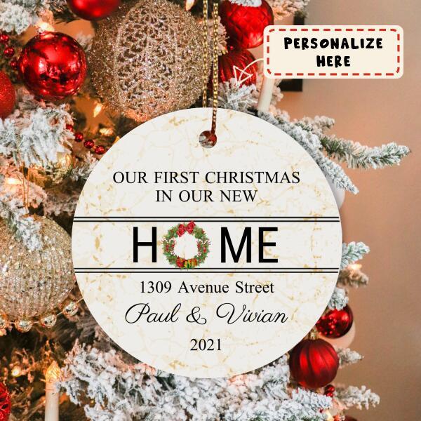 Personalized New Home Gift Ornament, New Home Owners Gift, Our First Christmas In Our New Home Ceramic Ornament, First Home Gift Ornament