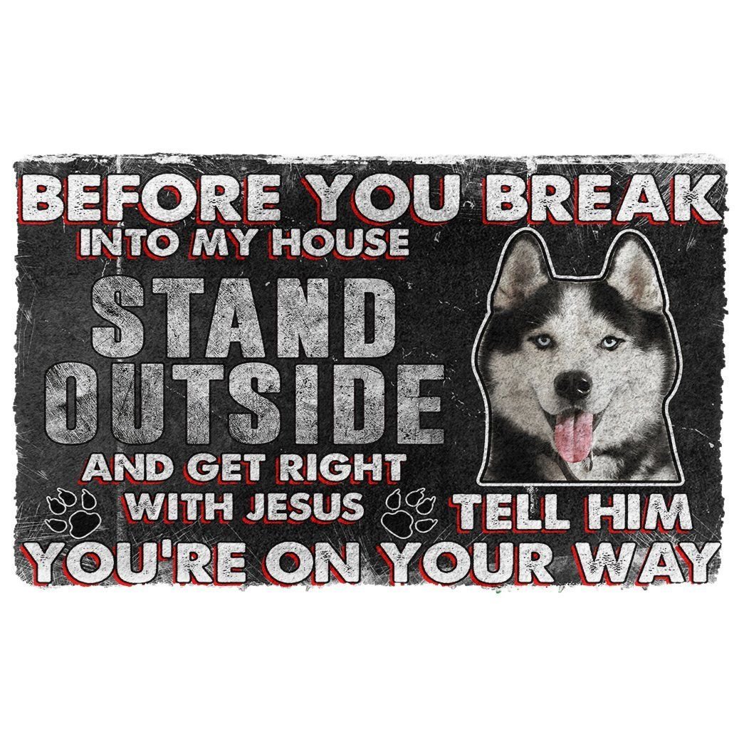 Gearhumans 3D Siberian Husky Before You Break Into My House Custom Doormat