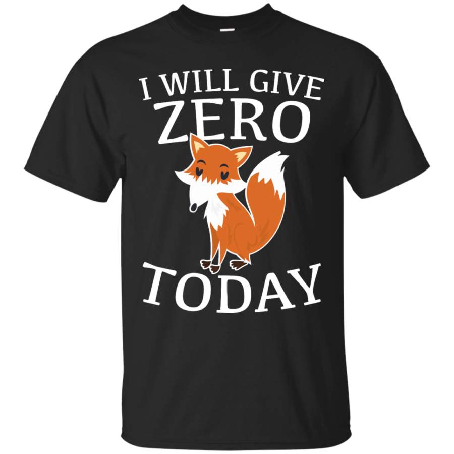 ANIMAL PUNS – I Will Give Zero Fox Today T Shirt & Hoodie