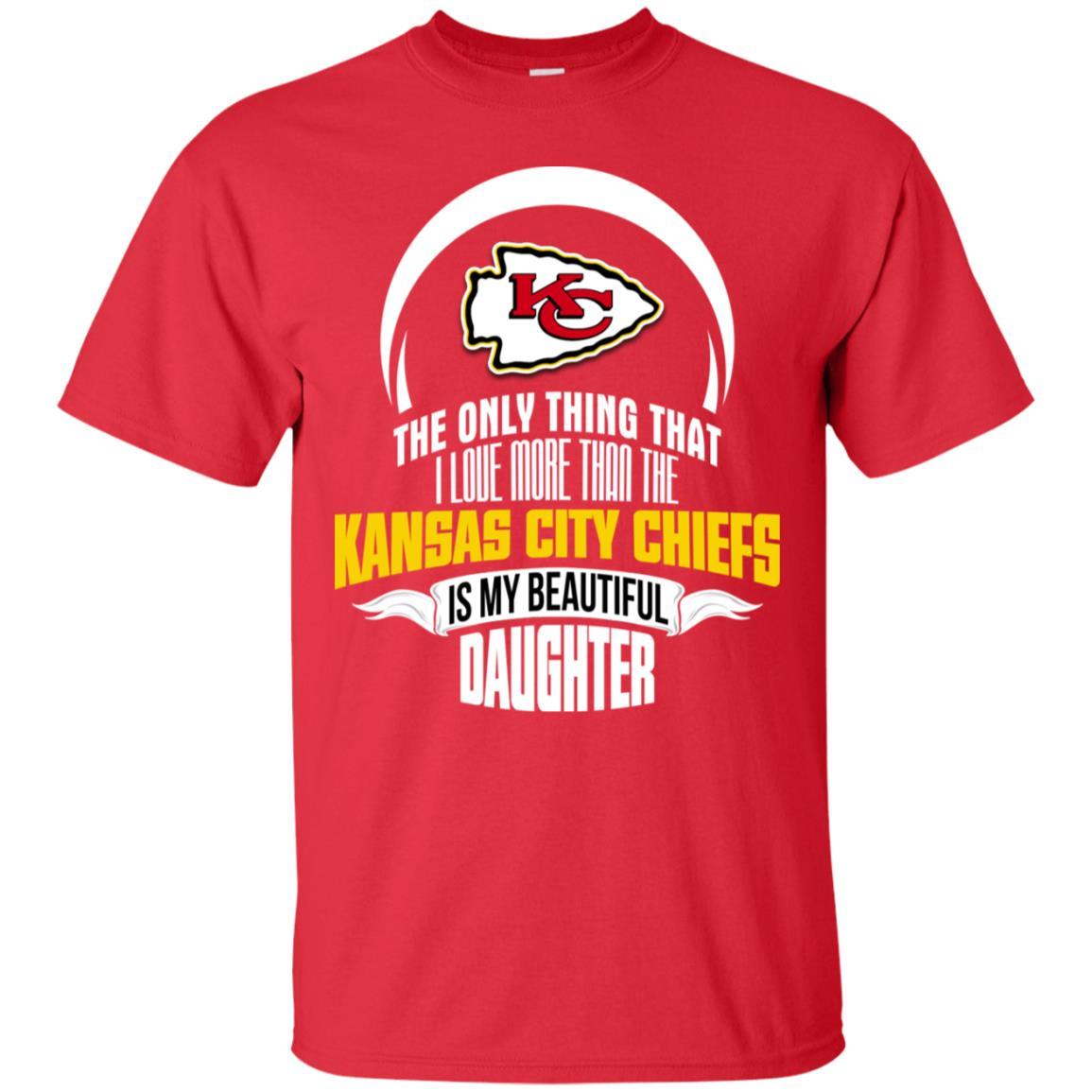 The Only Thing Dad Loves His Daughter Fan Kansas City Chiefs Tshirt