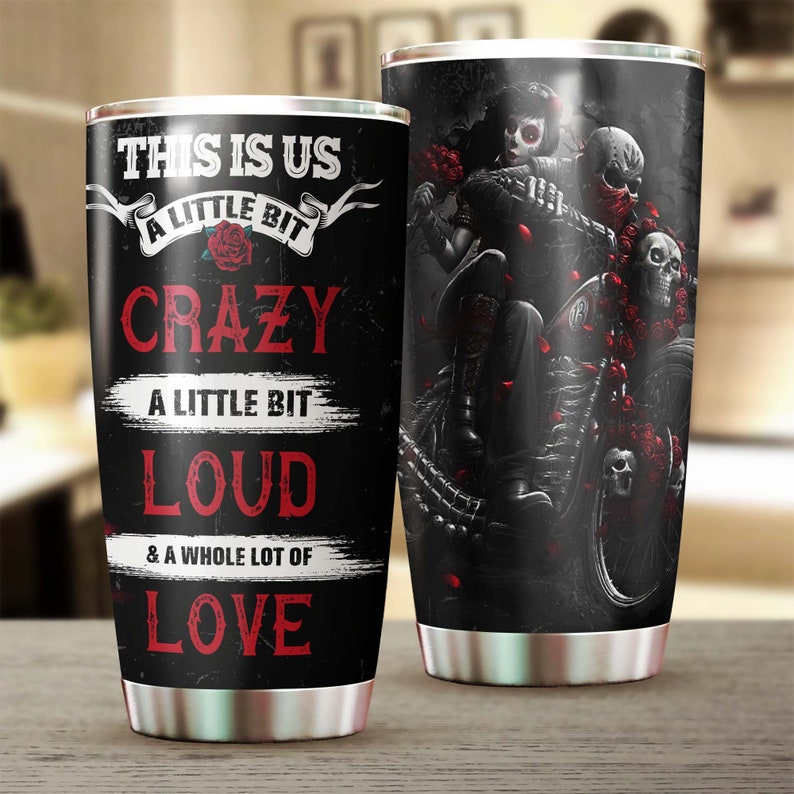 Skull Crazy Loud Love Couple Riding Motorbike Tumbler-Skull Tumbler-Skull Birthday Gift Christmas Gift For Her For Him