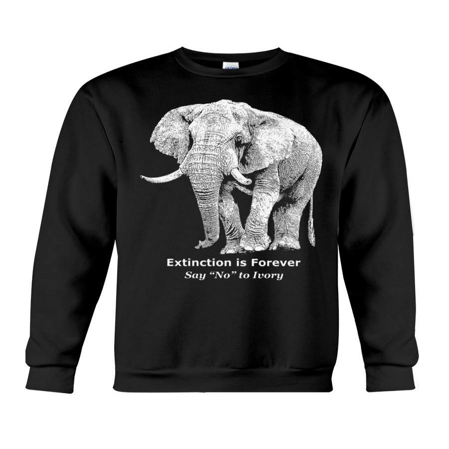 Extinction Is Forever Say No To Ivory For Elephant Lovers Sweatshirt