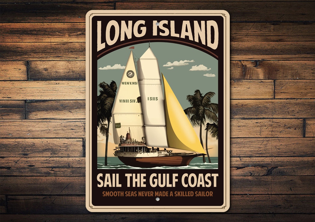 Long Island Sign, Custom Sign, Long Island Decor, Gift For Sailor, Gulf Coast Decor, Sailing Wall Decor, Long Island Gift, Retro Metal Sign