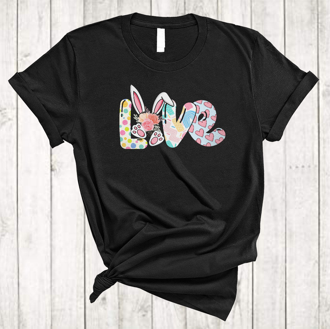 Love Cute Happy Easter Day Floral Flower Bunny Eggs Hunting Matching Family Group Gifts T-Shirt