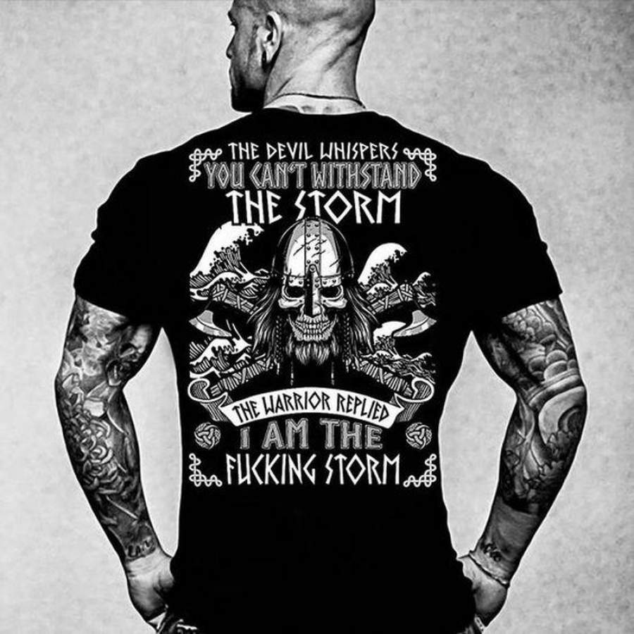 The Devil Whispers You Cannot Withstand The Storm T Shirt