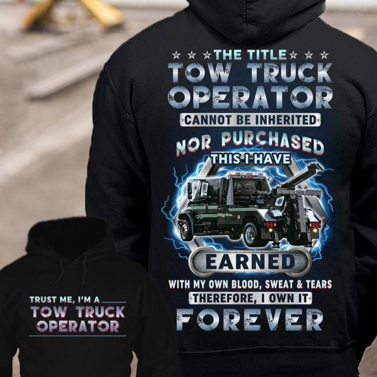 Trust Me I’m A Tow Truck Operator Standard Hoodie 2 sides