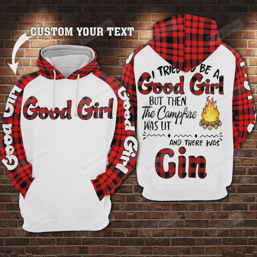 Personalized I Tried To Be A Good Girl Camping-Gin 3D All Over Print Hoodie, Zip-Up Hoodie