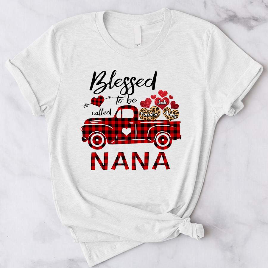 Blessed to be called nana Valentine Shirt, Happy Valentine’s Day Shirt