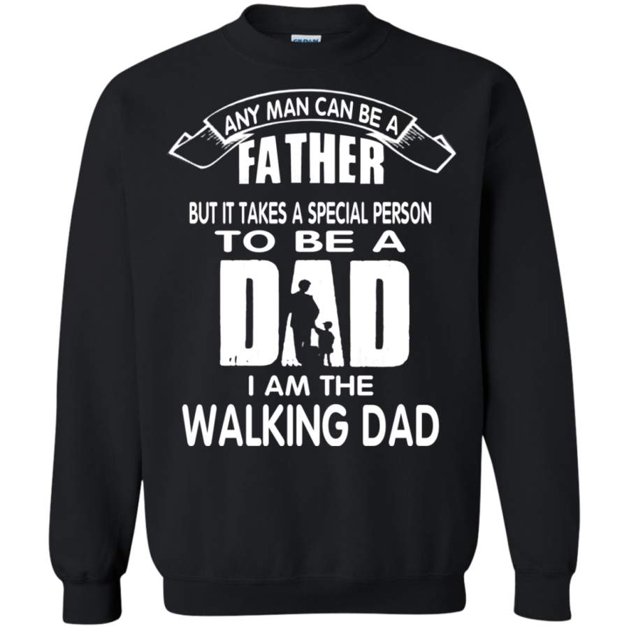 AGR Dad it takes a special person to be a dad t shirt Sweatshirt