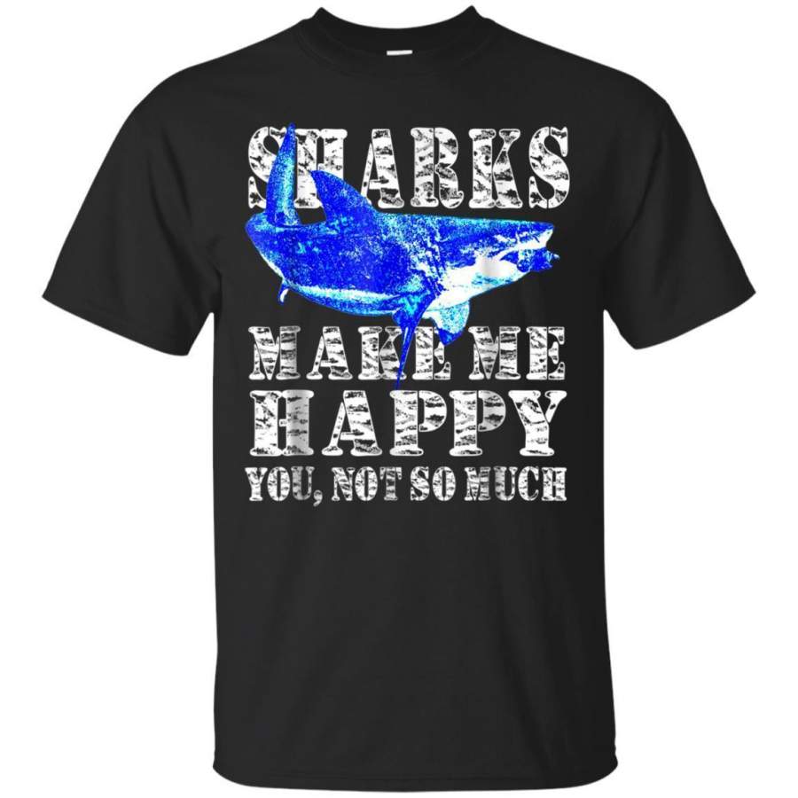 AGR Sharks Make Me Happy You Not So Much  Week Fishing Tshirt Jaq T-shirt