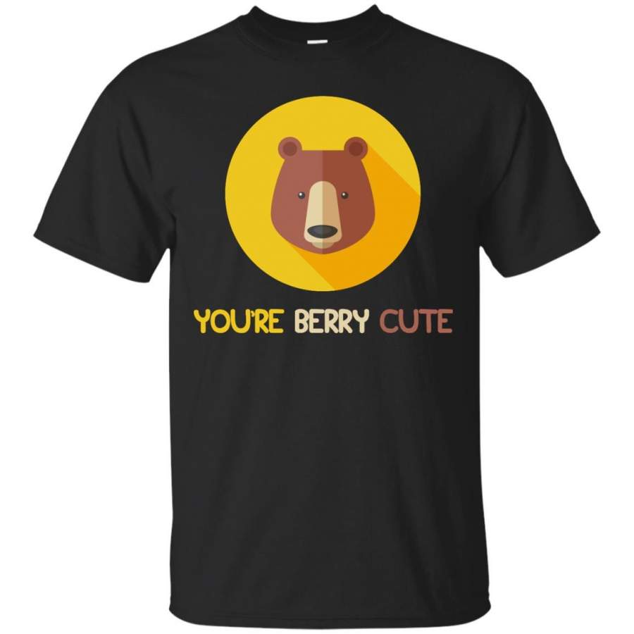 CUTE BEAR – Youre Berry Cute T Shirt & Hoodie