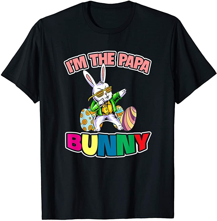 I’m The Papa Bunny Matching Family Easter Father’s Day T-Shirt