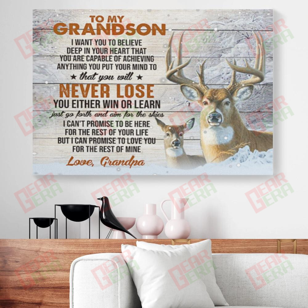 Custom Canvas Prints To My Grandson I Want You To Believe Deep In Your Heart Grandpa Deer Canvas