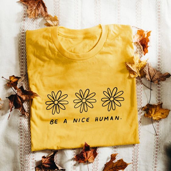 Be a Nice Human T-Shirt fashionstation